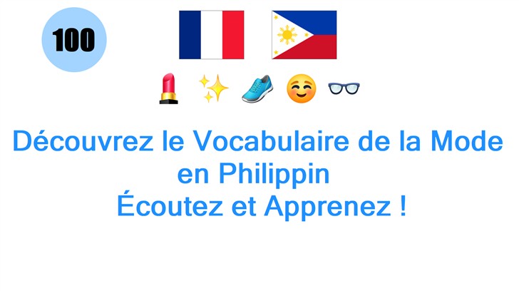 Découvrez le Vocabulaire de la Mode en Philippin : Écoutez et Apprenez !